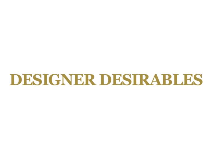Designer Desirables 