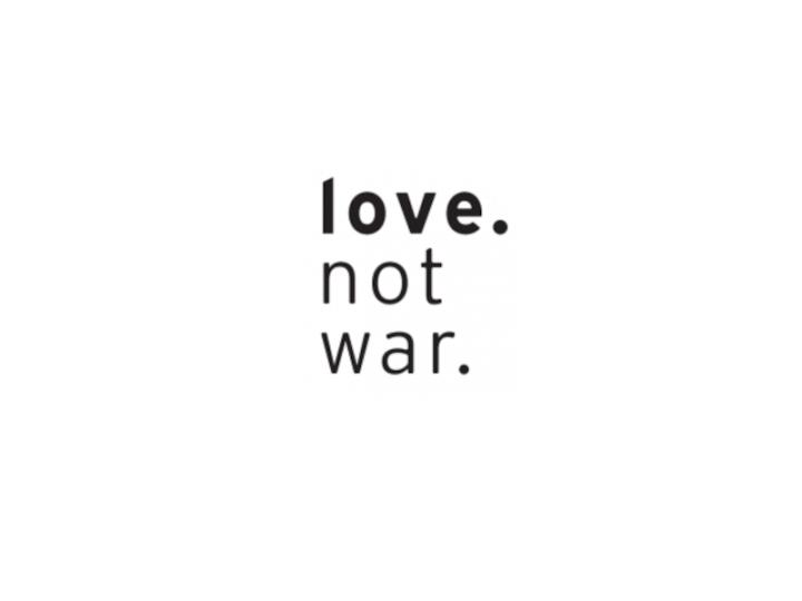 love not war